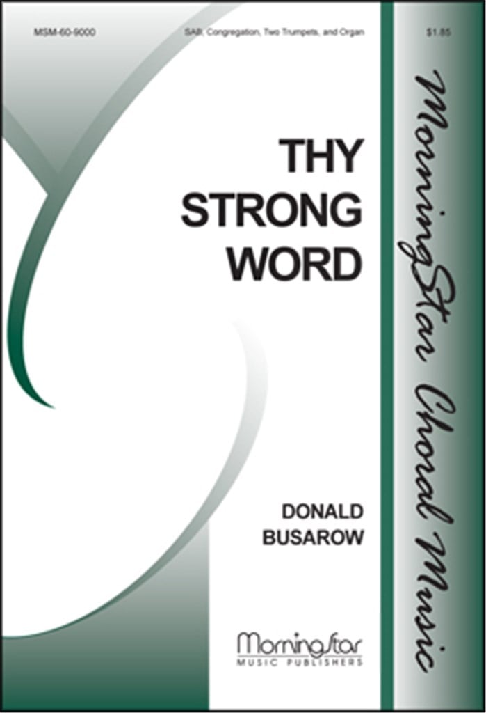 Thy Strong Word